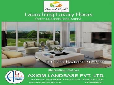 Central Park 3 Independent Floors Call 925O4O4177 Sector 33 Sohna