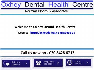 Cosmetic dentists London - OxheyDental.com