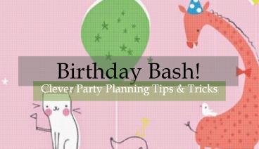 Birthday Bash!