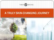 A TRULY SKIN-CHANGING JOURNEY