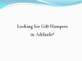 Gift Hampers Adelaide PowerPoint PPT Presentation