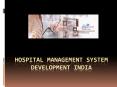 Hospital Managment System Development India PowerPoint PPT Presentation