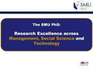 The%20SMU%20PhD:%20Research%20Excellence%20across%20Management,%20Social%20Science%20and%20Technology