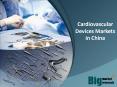 Cardiovascular Devices Markets in China - Market Trends, Size, Analysis & Forecast PowerPoint PPT Presentation