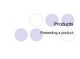 Products PowerPoint PPT Presentation
