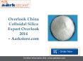 Aarkstore - Overlook China Colloidal Silica Export Overlook 2014 PowerPoint PPT Presentation