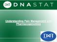 Understanding Pain Management and Pharmacogenomics PowerPoint PPT Presentation