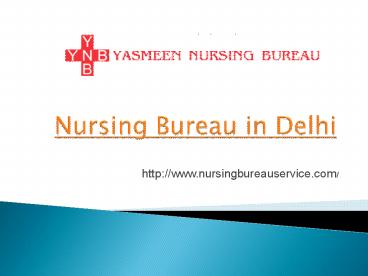 Nursing Bureau Services in Delhi, Nursing Bureau in Delhi