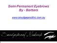 Semi-Permanent Eyebrows by Barbara - www.smudgeproofinc.com.au PowerPoint PPT Presentation