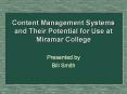 Content Management Systems and Their Potential for Use at Miramar College PowerPoint PPT Presentation