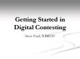 Getting Started in Digital Contesting PowerPoint PPT Presentation