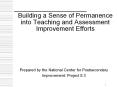 Building a Sense of Permanence into Teaching and Assessment Improvement Efforts PowerPoint PPT Presentation