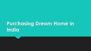 Purchasing Dream Home in India
