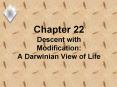 Chapter 22 Descent with Modification:           A Darwinian View of Life PowerPoint PPT Presentation