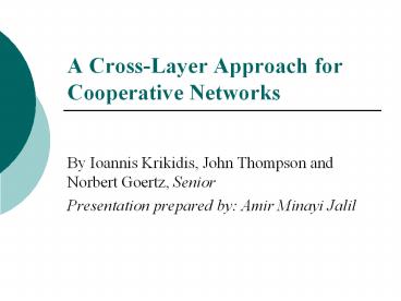 A Cross-Layer Approach for Cooperative Networks