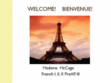 WELCOME!  BIENVENUE!