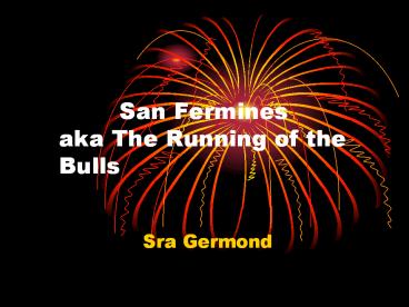 San%20Fermines%20aka%20The%20Running%20of%20the%20Bulls
