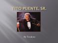 Tito Puente, Sr. PowerPoint PPT Presentation