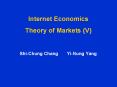 Internet Economics Theory of Markets (V) PowerPoint PPT Presentation