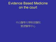Evidence Based Medicine on the court
