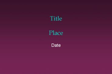 Title  Place
