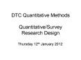 DTC Quantitative Methods  Quantitative/Survey Research Design PowerPoint PPT Presentation