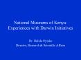National Museums of Kenya: Experiences with Darwin Initiatives PowerPoint PPT Presentation