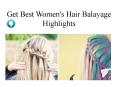 Get Best Women's Hair Balayage Highlights PowerPoint PPT Presentation