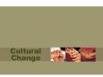 Cultural Change PowerPoint PPT Presentation
