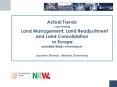 Actual Trends concerning   Land Management, Land Readjustment and Land Consolidation  in Europe - possible fields of research - Joachim Thomas, M PowerPoint PPT Presentation