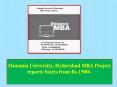Osmania University, Hyderabad MBA Project reports Starts from Rs.1500/- PowerPoint PPT Presentation