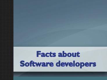 Facts about Software developers