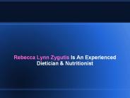 Rebecca Lynn Zygutis Is An Experienced Dietician & Nutritionist
