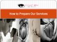 How to Prepare Our Services PowerPoint PPT Presentation