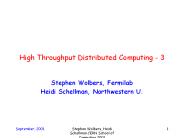High Throughput Distributed Computing - 3