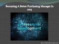 Becoming A Better Purchasing Manager In 2015 PowerPoint PPT Presentation