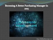 Becoming A Better Purchasing Manager In 2015