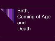Birth,%20Coming%20of%20Age%20and%20Death