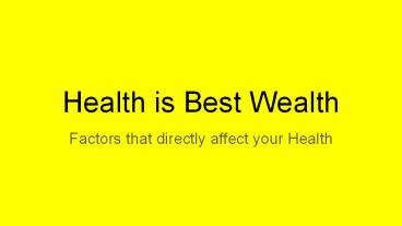 PPT – Health is Best Wealth PowerPoint presentation | free to download ...