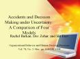 Accidents and Decision Making under Uncertainty: A Comparison of Four Models PowerPoint PPT Presentation