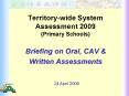 Territory-wide System Assessment 2009 (Primary Schools) PowerPoint PPT Presentation