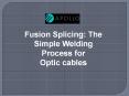 Fusion Splicer PowerPoint PPT Presentation