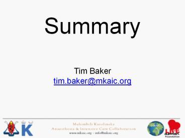 Summary Tim Baker tim.baker@mkaic.org
