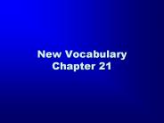 New Vocabulary Chapter 21