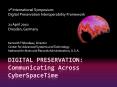 DIGITAL PRESERVATION: Communicating Across Cyberspacetime PowerPoint PPT Presentation