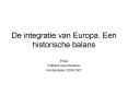 De integratie van Europa. Een historische balans PowerPoint PPT Presentation