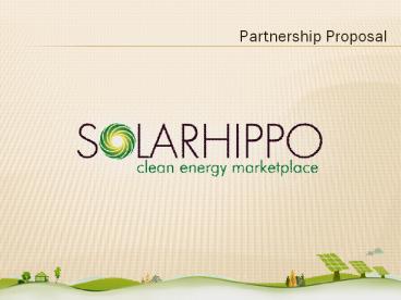 Channel Proposal For SolarHippo Clean Energy Marketplace