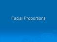 Facial Proportions PowerPoint PPT Presentation