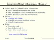 Probabilistic Models of Sensing and Movement