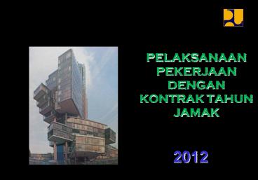PELAKSANAAN PEKERJAAN DENGAN KONTRAK TAHUN JAMAK